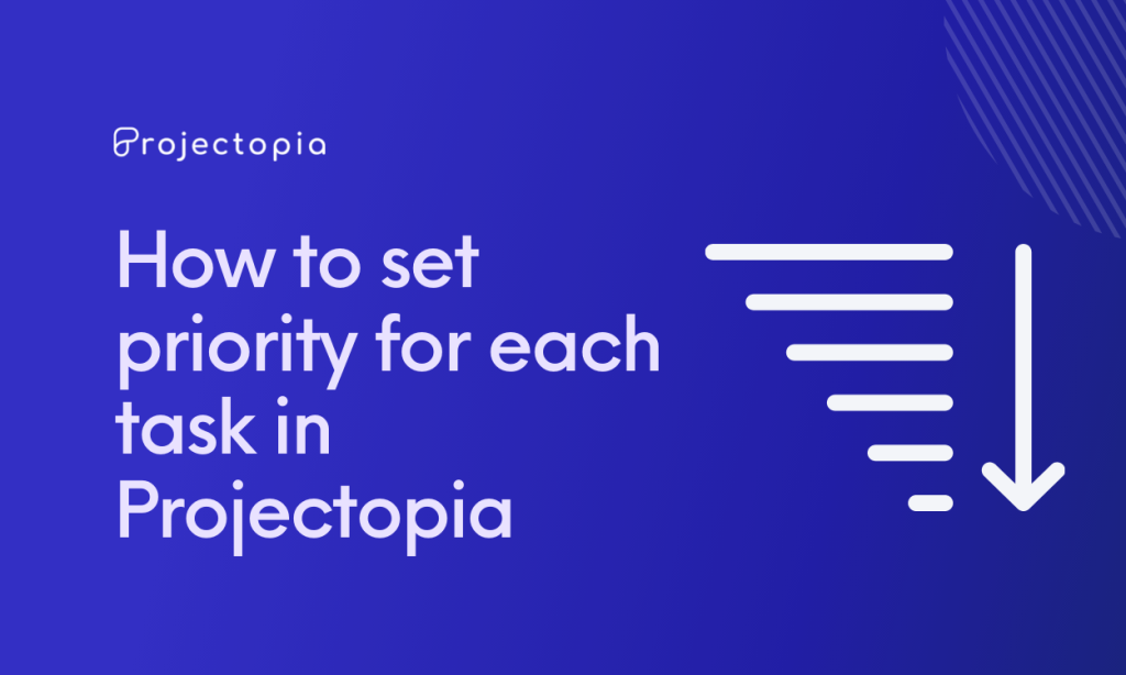 How to Set Priority for Each Task in Projectopia?