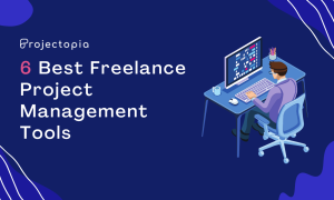 6 Best Freelance Project Management Tools